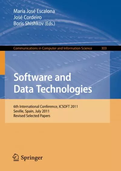 [READING BOOK]-Software and Data Technologies: 6th International Conference, ICSOFT 2011,