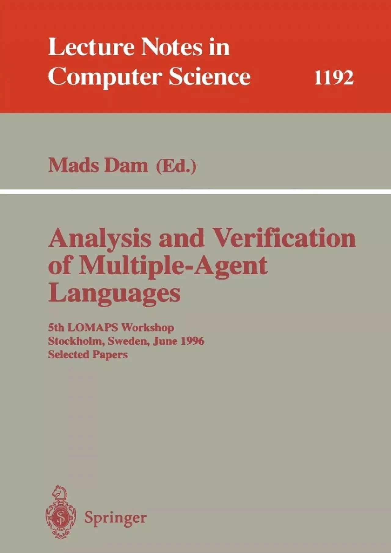 PDF-[READ]-Analysis and Verification of Multiple-Agent Languages: 5th LOMAPS Workshop, Stockholm,