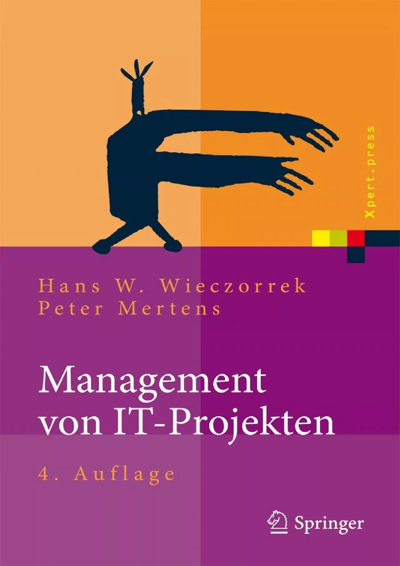 PDF-[eBOOK]-Management von IT-Projekten: Von der Planung zur Realisierung (Xpert.press) (German