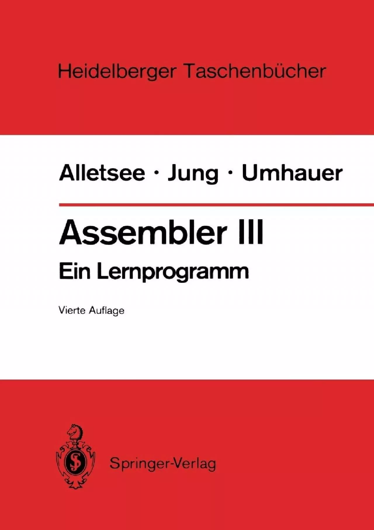 [READING BOOK]-Assembler III: Ein Lernprogramm (Heidelberger Taschenbücher, 142) (German