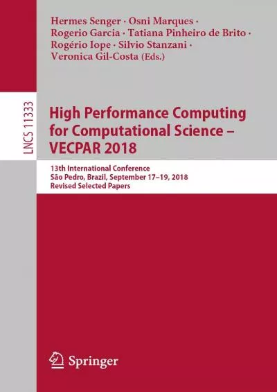 [PDF]-High Performance Computing for Computational Science – VECPAR 2018: 13th International