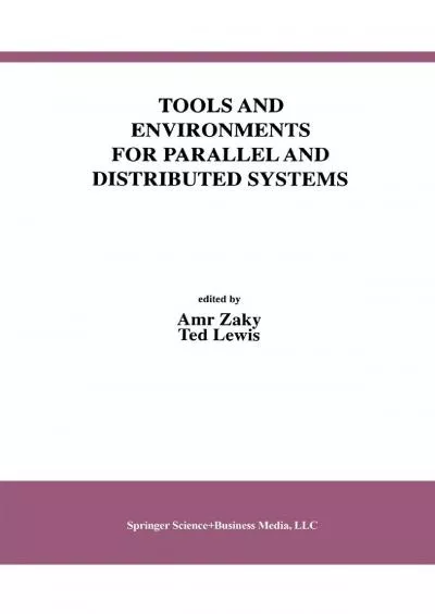 [PDF]-Tools and Environments for Parallel and Distributed Systems (International Series in Software Engineering Book 2)