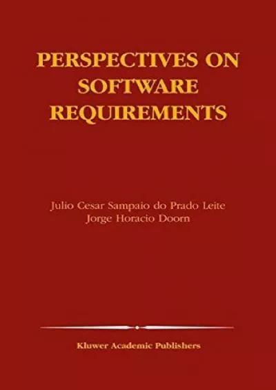 [BEST]-Perspectives on Software Requirements (The Springer International Series in Engineering and Computer Science Book 753)