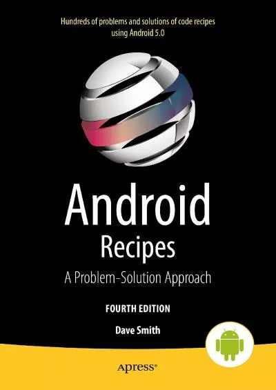 [eBOOK]-Android Recipes: A Problem-Solution Approach for Android 5.0