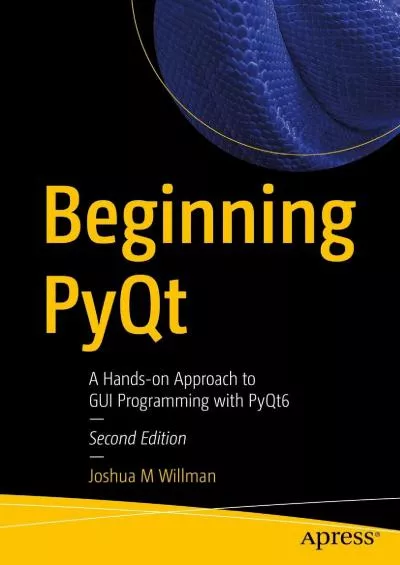 [READ]-Beginning PyQt: A Hands-on Approach to GUI Programming with PyQt6