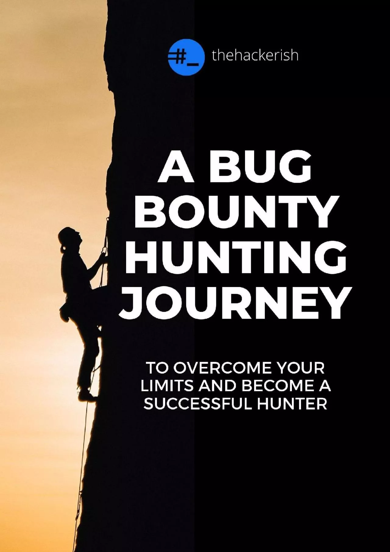 PDF-[READING BOOK]-A bug bounty hunting journey: Overcome your limits and become a successful