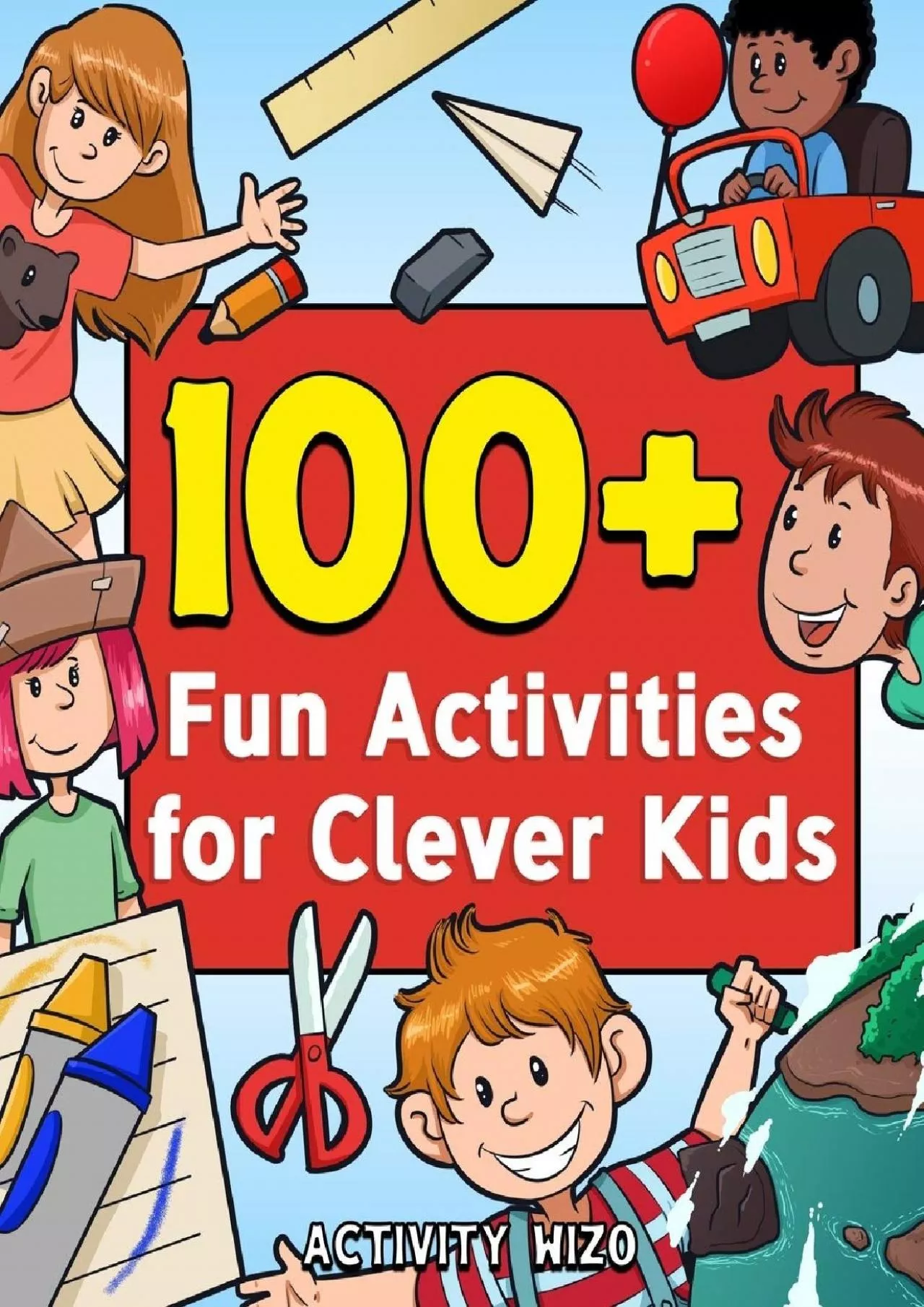 [PDF]-100+ Fun Activities for Clever Kids: Puzzles, Mazes, Coloring, Crafts, Dot to Dot,