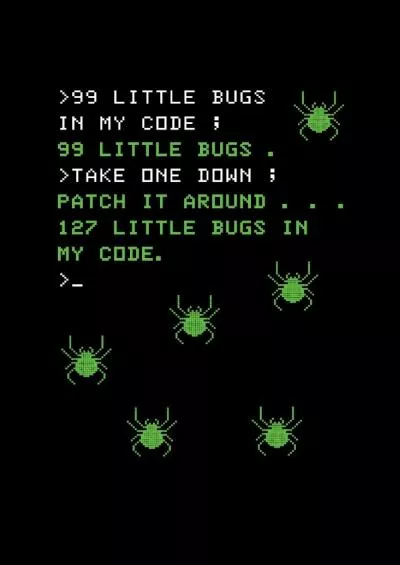 [DOWLOAD]-99 Little Bugs In My Code: Funny Reading Notebook Journal For Computer Tech Support Fans And IT Support Lovers