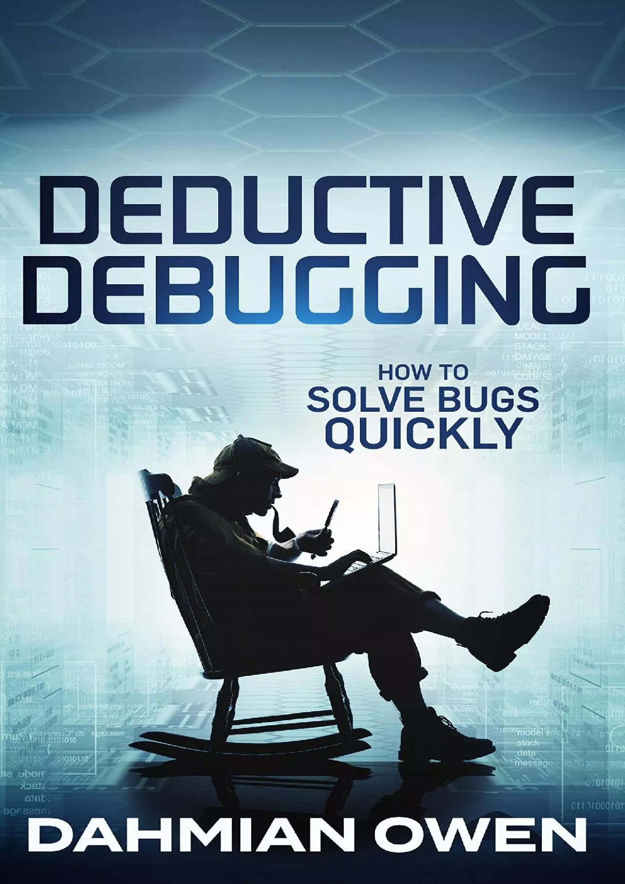 PDF-[READING BOOK]-Deductive Debugging: How to Solve Bugs Quickly