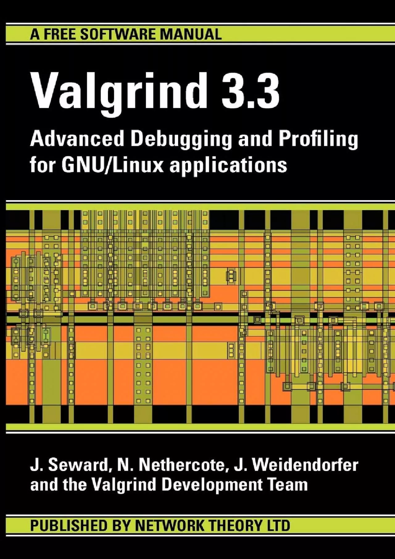 PDF-[BEST]-Valgrind 3.3 - Advanced Debugging and Profiling for Gnu/Linux Applications