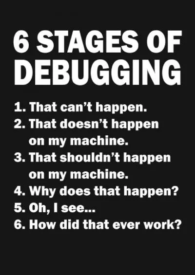 [READ]-6 Stages of Debugging Coding: Funny Journal Notebook for Programming Lovers