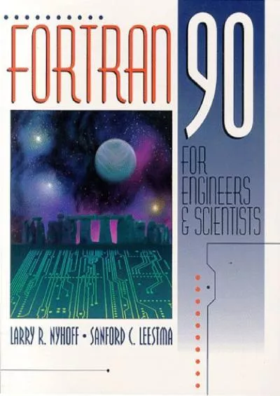 [eBOOK]-FORTRAN 90 for Engineers and Scientists