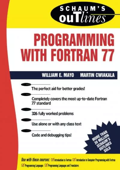 [eBOOK]-Schaum\'s Outline of Programming With Fortran 77 (Schaum\'s Outlines)