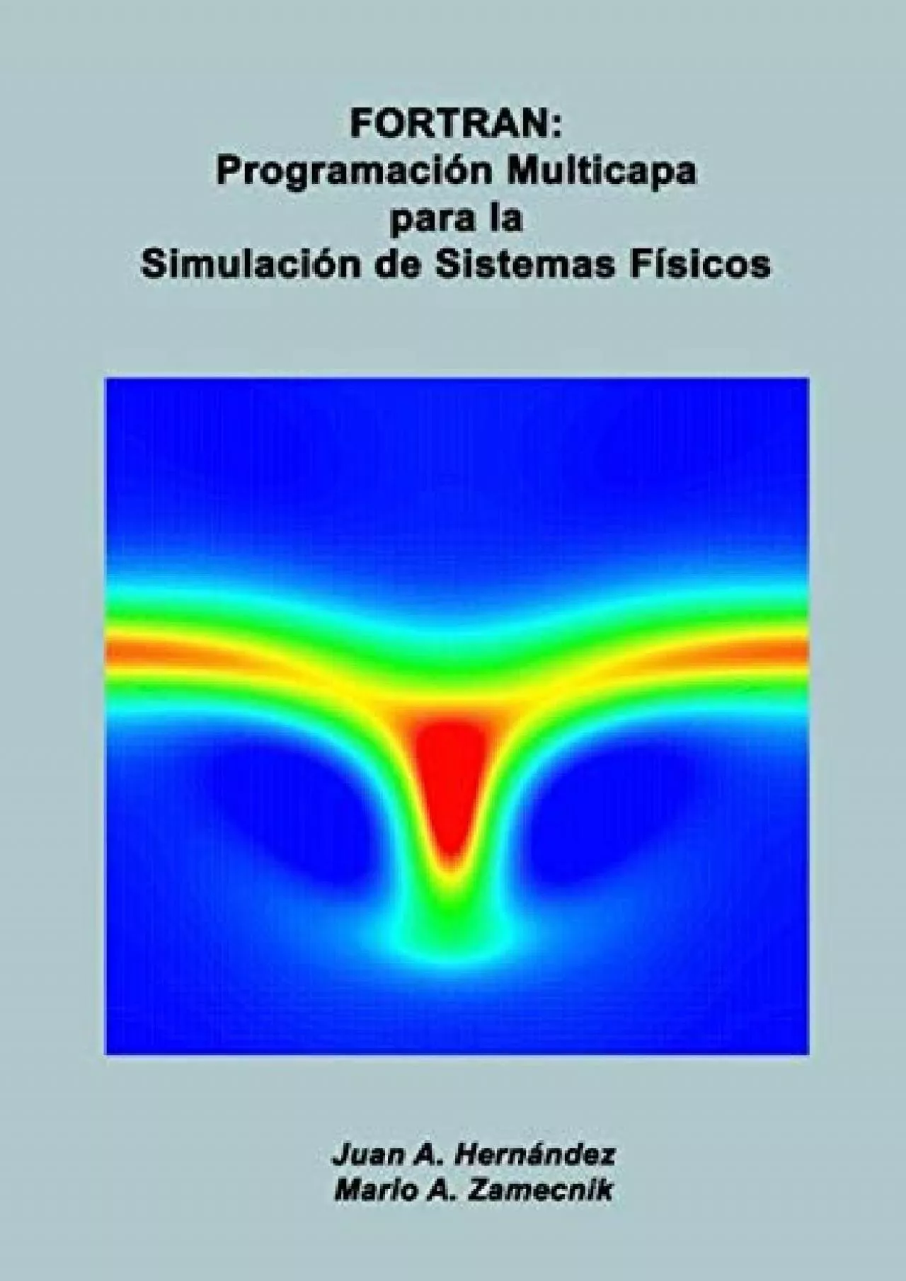 PDF-[DOWLOAD]-FORTRAN: Programación Multicapa para la Simulación de Sistemas Físicos (Spanish