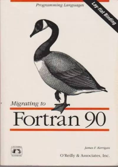 [eBOOK]-Migrating to Fortran 90 (Nutshell Handbooks)