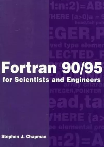 [DOWLOAD]-Fortran 90/95 for Scientists and Engineers