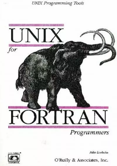 [eBOOK]-UNIX for FORTRAN Programmers (Nutshell Handbooks)