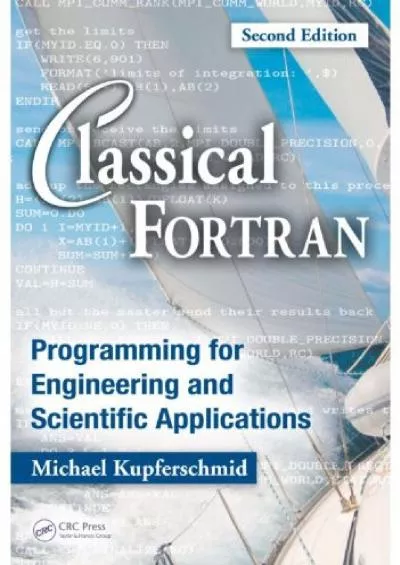 [PDF]-Classical Fortran: Programming for Engineering and Scientific Applications, Second Edition