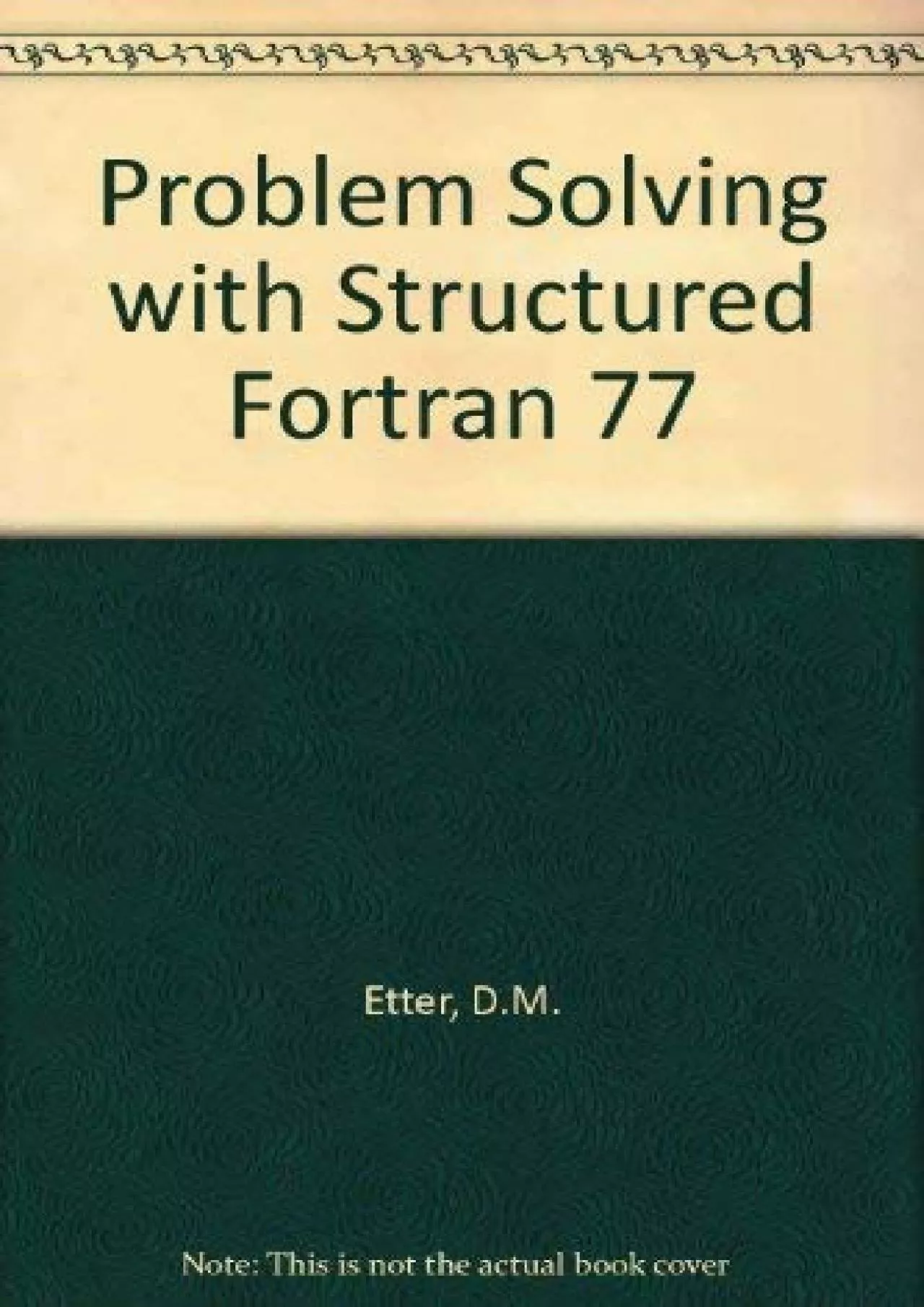 PDF-[eBOOK]-Problem Solving With Structured Fortran 77