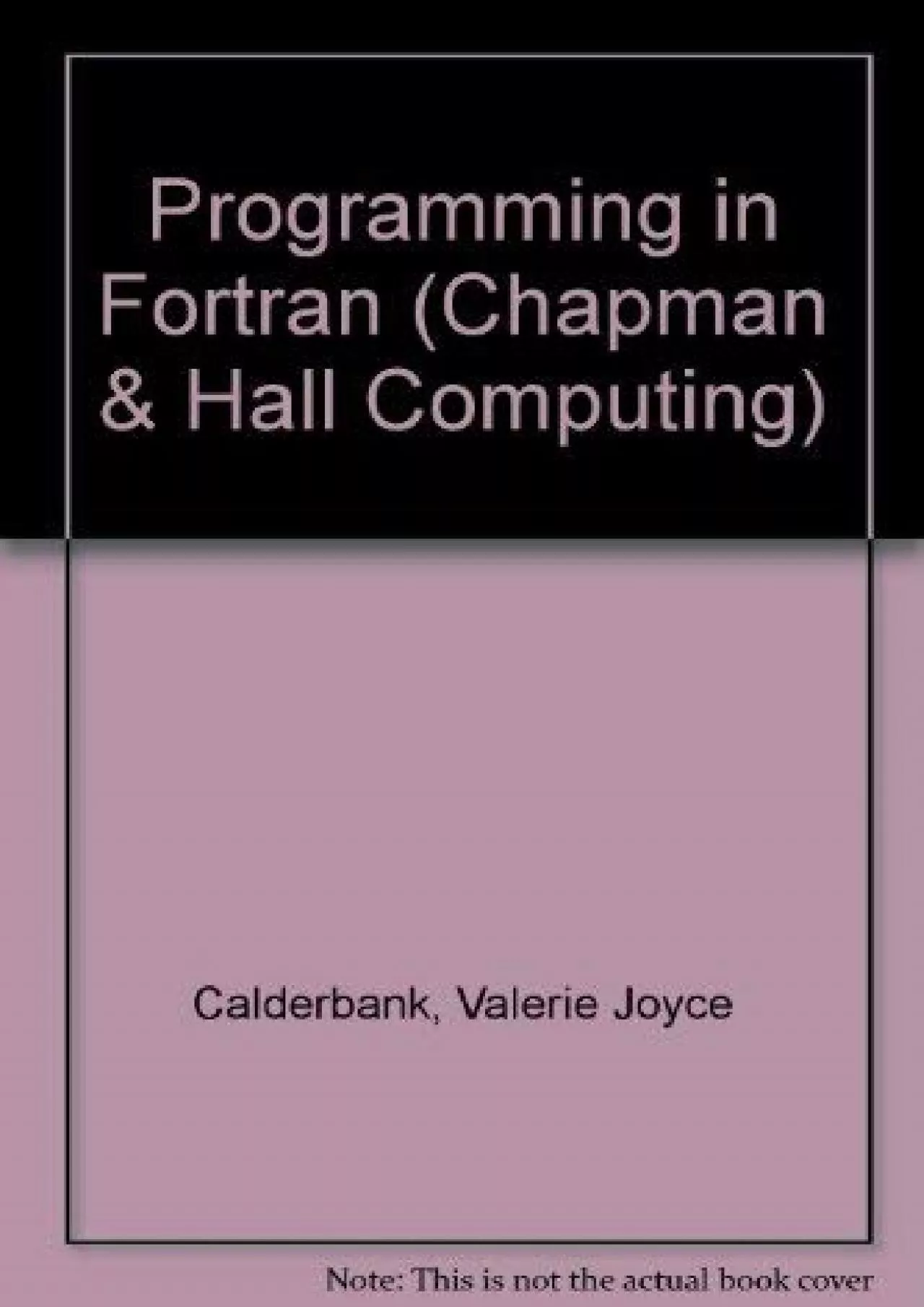 [FREE]-Programming in Fortran (Chapman and Hall Computing Series)
