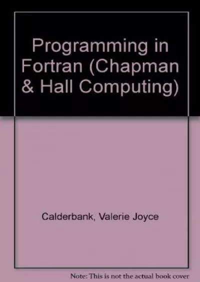 [FREE]-Programming in Fortran (Chapman and Hall Computing Series)