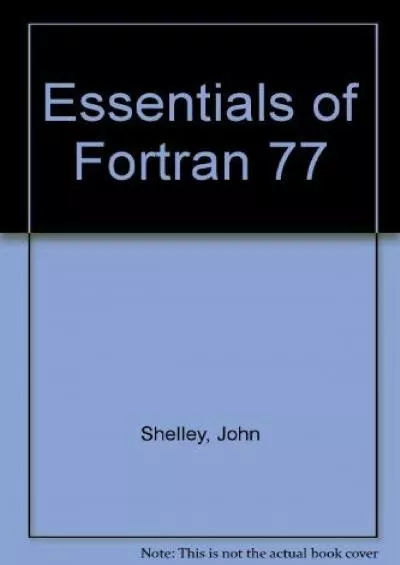 [DOWLOAD]-Essentials of FORTRAN 77