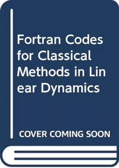 [BEST]-Fortran Codes for Classical Methods in Linear Dynamics