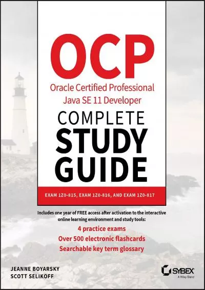 [READING BOOK]-OCP Oracle Certified Professional Java SE 11 Developer Complete Study Guide: Exam 1Z0-815, Exam 1Z0-816, and Exam 1Z0-817