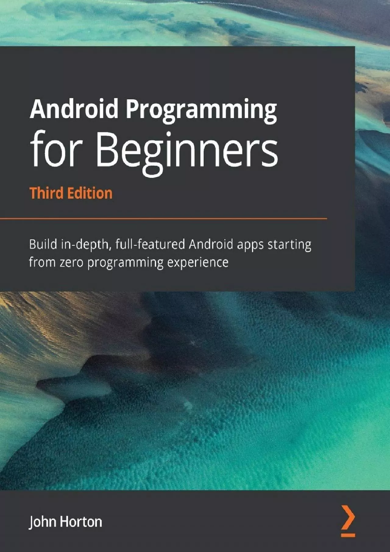 [FREE]-Android Programming for Beginners: Build in-depth, full-featured Android apps starting