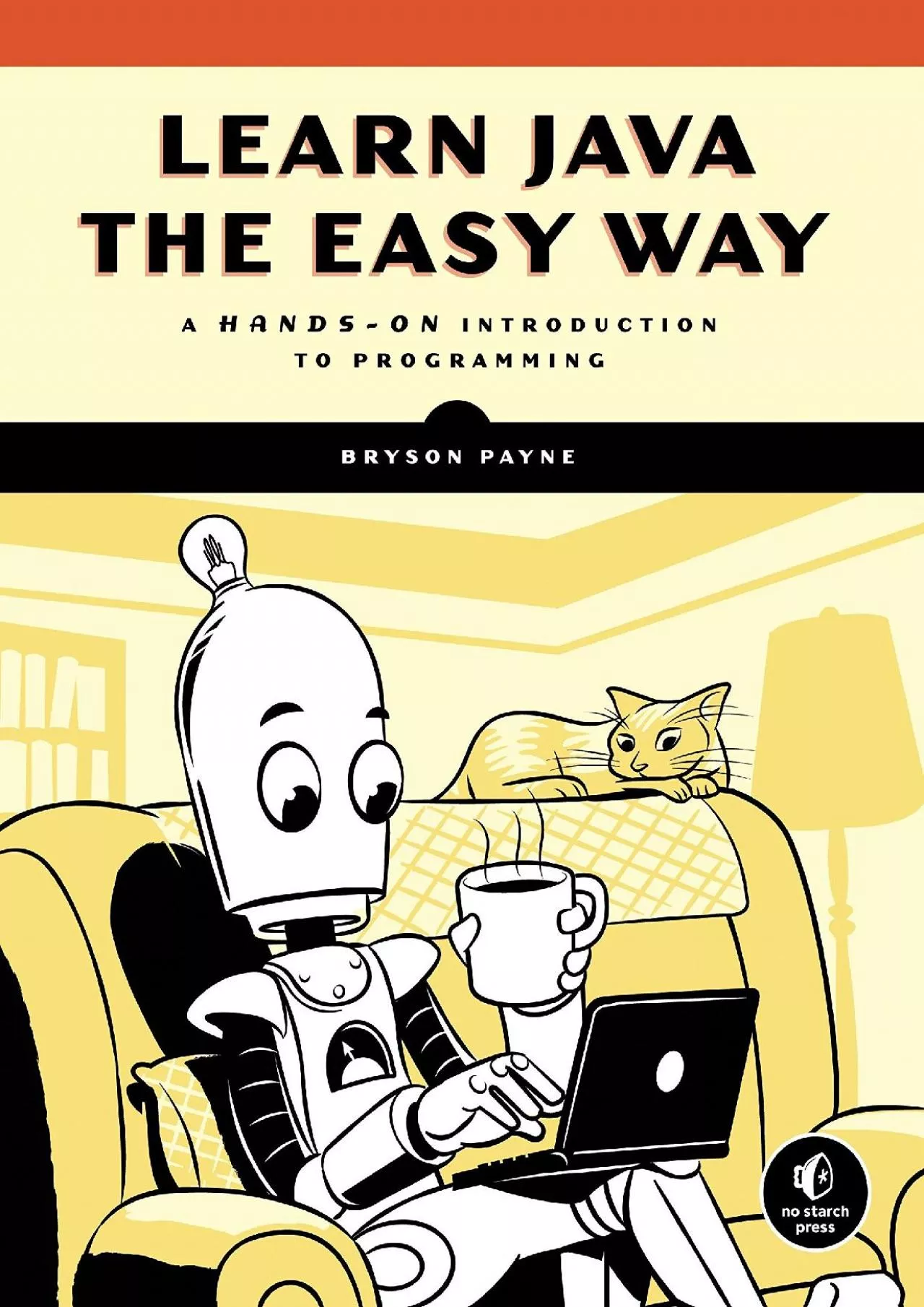 PDF-[FREE]-Learn Java the Easy Way: A Hands-On Introduction to Programming