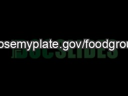 http://www.choosemyplate.gov/foodgroups/grains.html