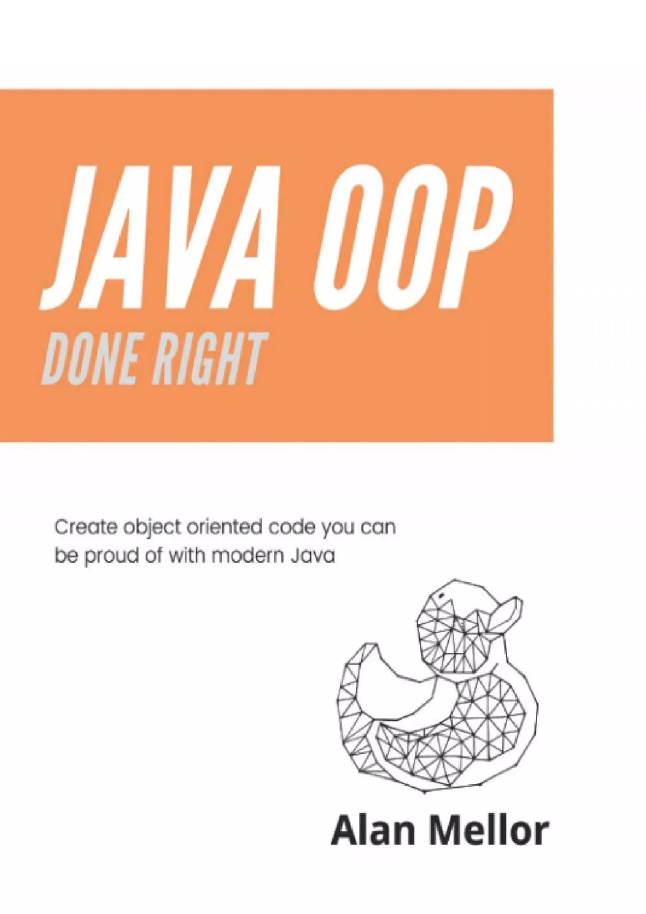 [DOWLOAD]-Java OOP Done Right: Create object oriented code you can be proud of with modern