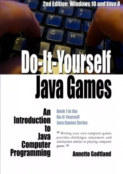 [DOWLOAD]-Do-It-Yourself Java Games: An Introduction to Java Computer Programming