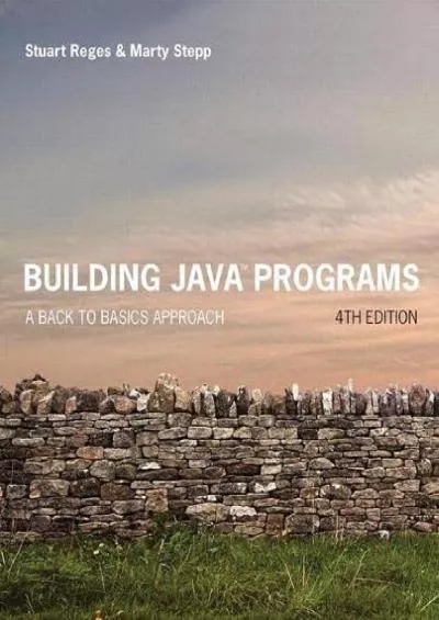 [PDF]-Building Java Programs: A Back to Basics Approach