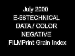 July 2000  E-58TECHNICAL DATA / COLOR NEGATIVE FILMPrint Grain Index