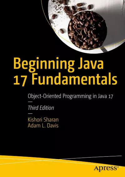 [FREE]-Beginning Java 17 Fundamentals: Object-Oriented Programming in Java 17