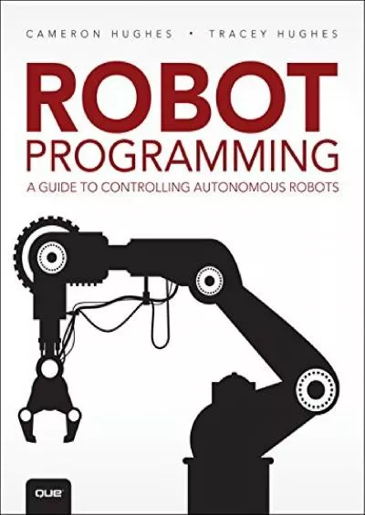 [FREE]-Robot Programming: A Guide to Controlling Autonomous Robots
