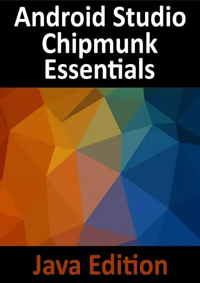 [READING BOOK]-Android Studio Chipmunk Essentials - Java Edition: Developing Android Apps