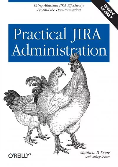[READING BOOK]-Practical JIRA Administration: Using JIRA Effectively: Beyond the Documentation