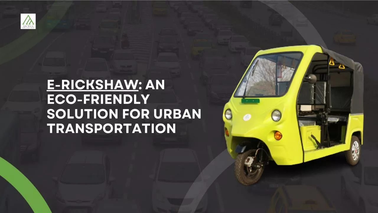 PDF-E-Rickshaw: An Eco-Friendly Solution for Urban Transportation