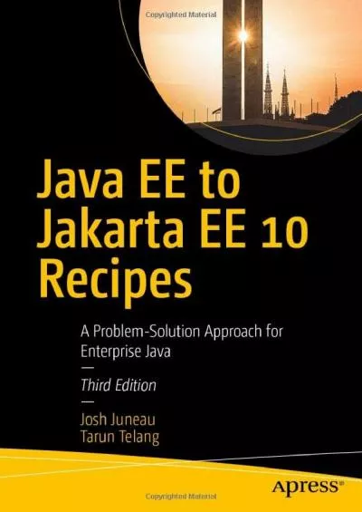 [READING BOOK]-Java EE to Jakarta EE 10 Recipes: A Problem-Solution Approach for Enterprise Java