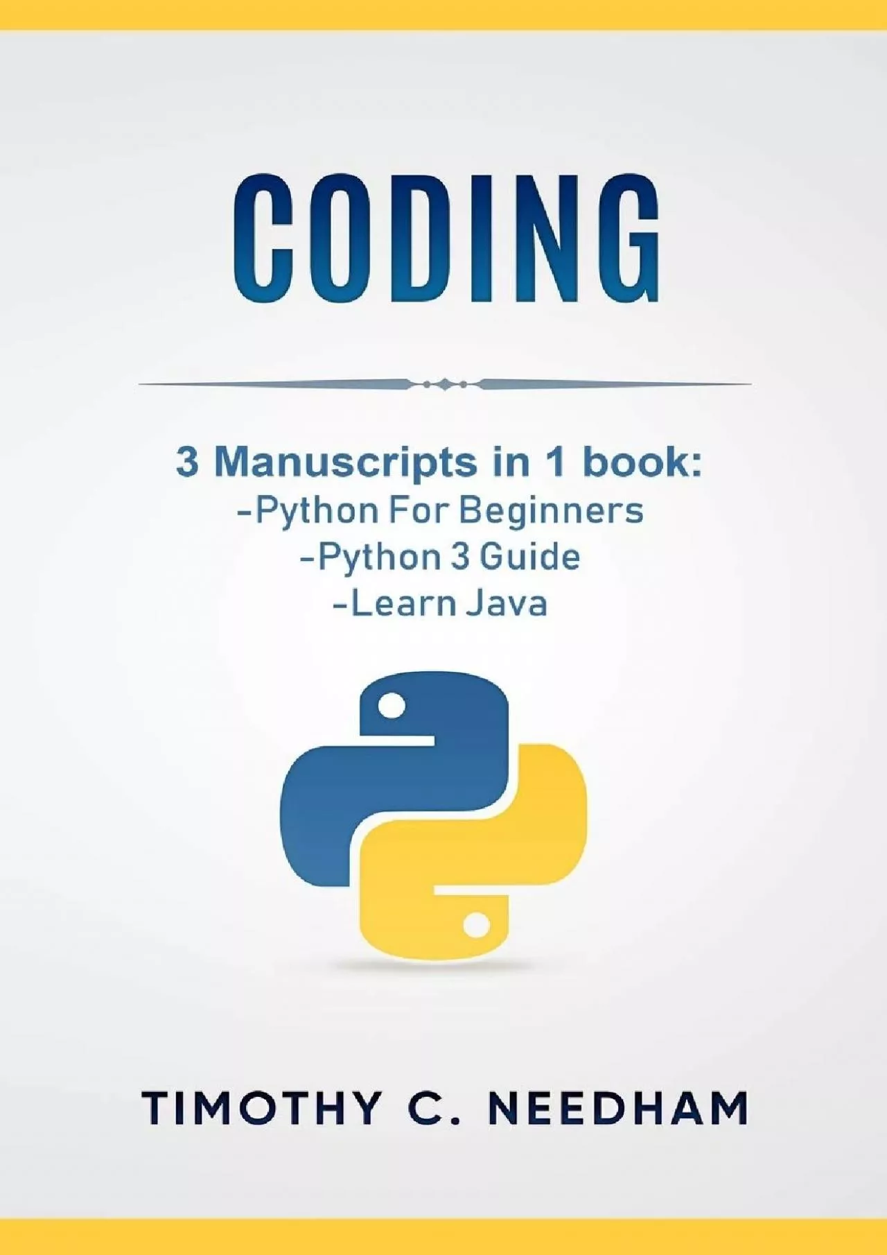 PDF-[READ]-Coding: 3 Manuscripts in 1 book : - Python For Beginners - Python 3 Guide - Learn