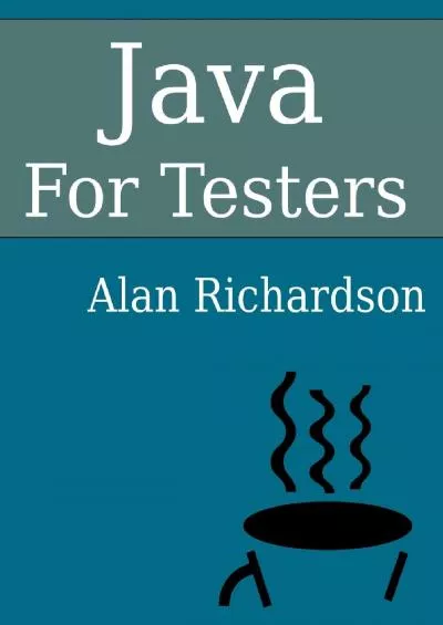 [READ]-Java For Testers: Learn Java fundamentals fast