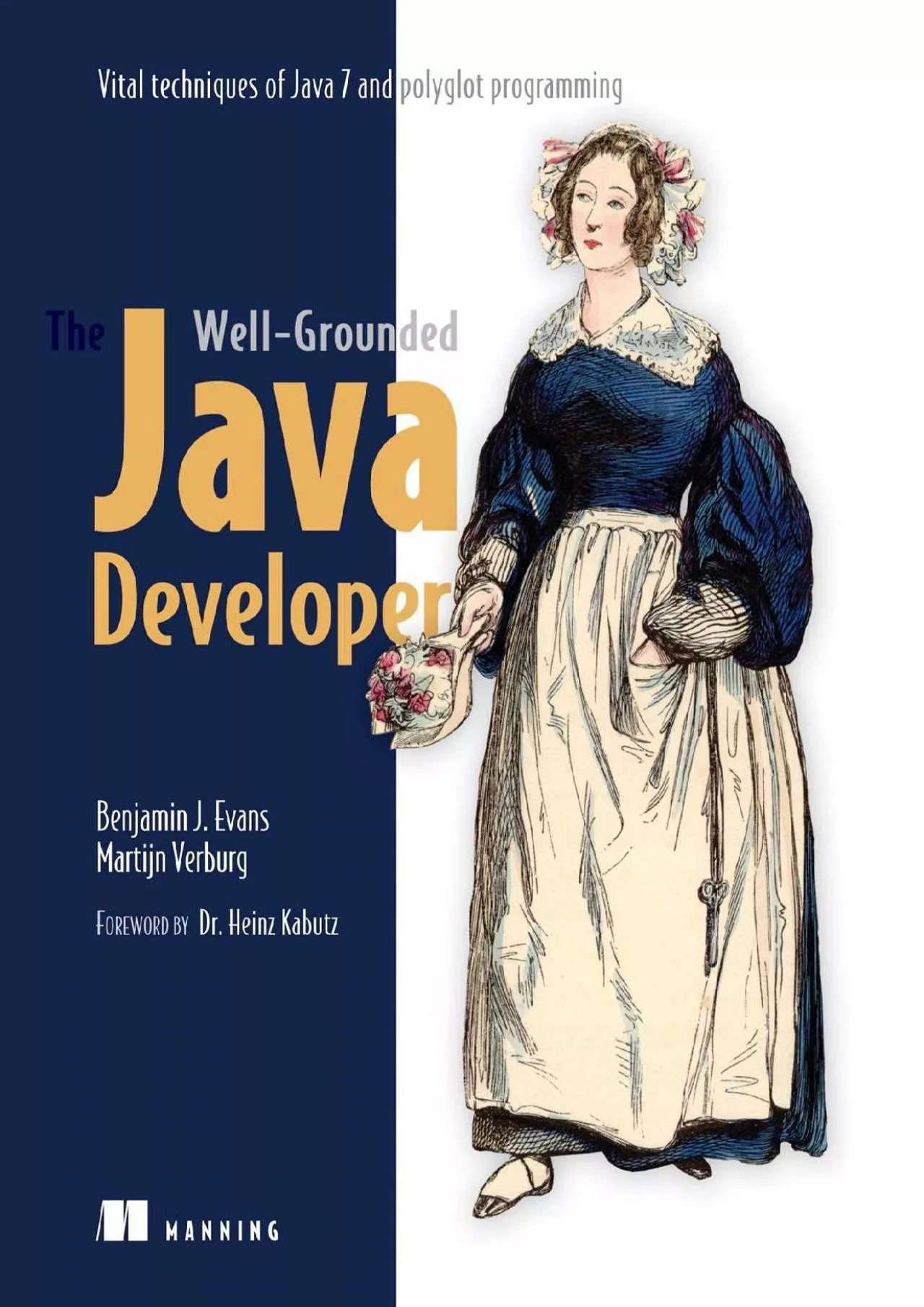 PDF-[READING BOOK]-The Well-Grounded Java Developer: Vital techniques of Java 7 and polyglot