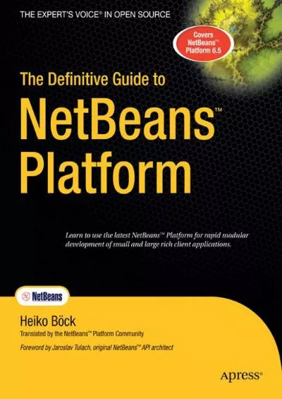 [FREE]-The Definitive Guide to NetBeans Platform (Books for Professionals by Professionals)