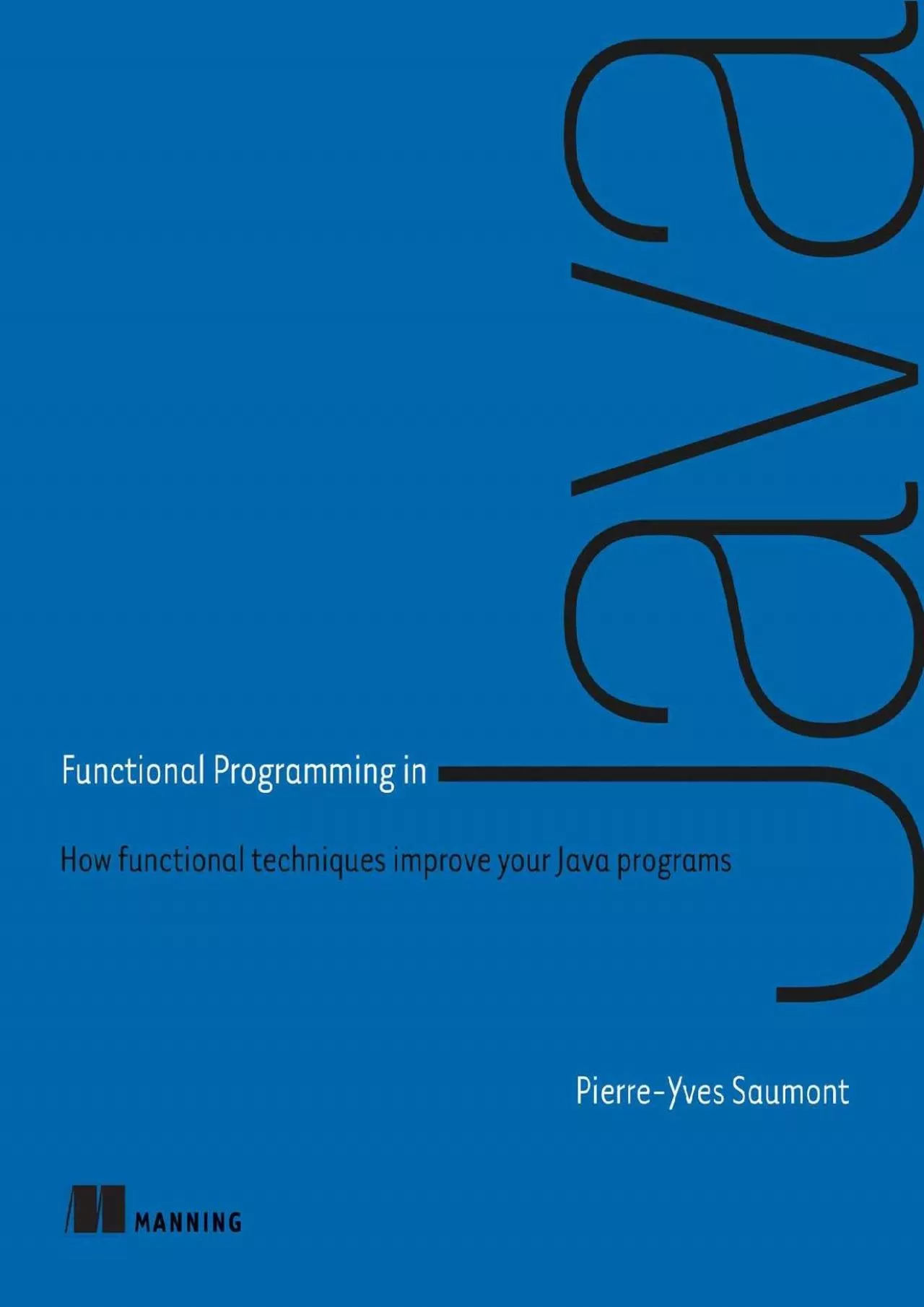 [READING BOOK]-Functional Programming in Java: How functional techniques improve your