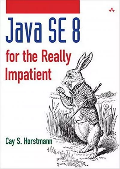 [READ]-Java SE 8 for the Really Impatient