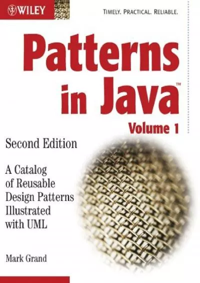 [PDF]-Patterns in Java: A Catalog of Reusable Design Patterns Illustrated with UML, 2nd Edition, Volume 1