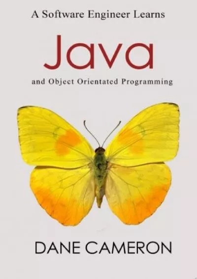 [READ]-A Software Engineer Learns Java and Object Orientated Programming