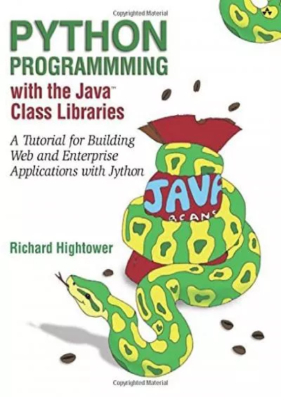 [READ]-Python Programming with the Java¿ Class Libraries: A Tutorial for Building Web